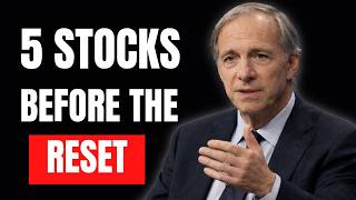 Ray Dalio Warns: 5 Stocks to Buy Before the 2026 Reset (Smart Money Move)