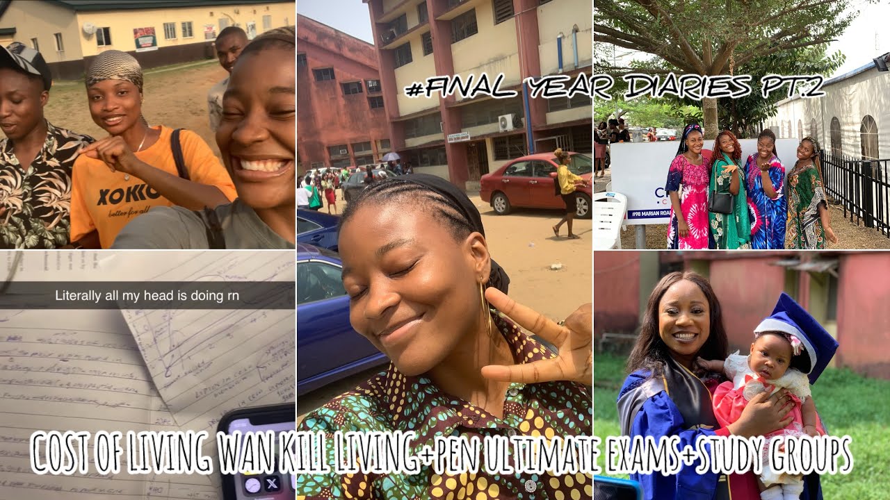 FINAL YEAR DIARIES PT2:COST OF LIVING WAN KILL THE LIVING|SEMI FINAL EXAMS|GIRLS’ GETAWAY