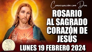 ROSARIO AL SAGRADO CORAZÓN DE HOY LUNES 19 FEBRERO 2024 ((Sagrado Corazón de Jesús))