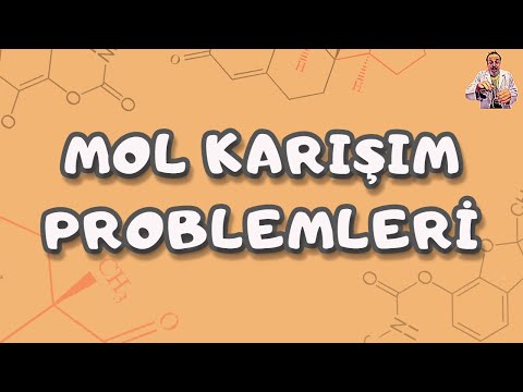 Mol Kavramı # Karışım Problemleri 10. Sınıf - TYT