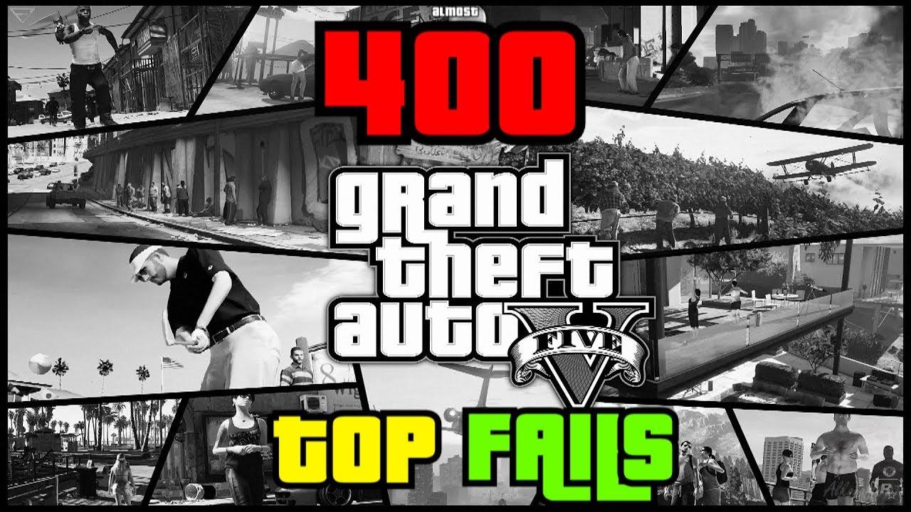 TOP 400 BEST GTA 5 FAILS Grand Theft Auto V FAILS MEGA Compilation  ALKONAFT007