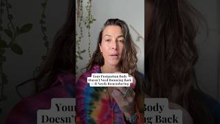 Your Postpartum Body Doesnt Need Bouncing Back It Needs Reverence.