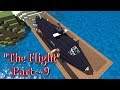 Minecraft Animation - "The Flight  Part 9"