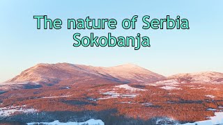 Sokobanja Serbia (Lake Bovan, Mountain Rtanj and Soko grad)