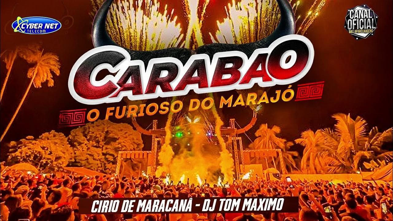 🟥 CARABAO ( DJ TOM MAXIMO ) CARABAO NO CIRIO DE MARACANÃ SAUDADE 1811