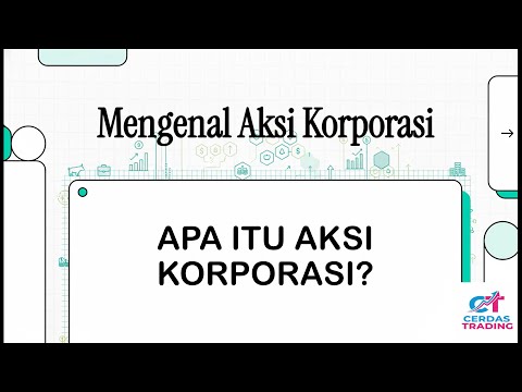 Mengenal Aksi Korporasi / Corp Action - Cerdas Trading