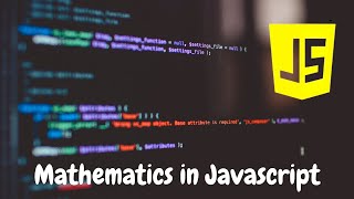 Mathematics in Javascript || Javascript Math Operators