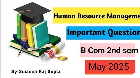 Human Resource Management/Paper pattern/Syllabus/Important questions/Final exams 2025