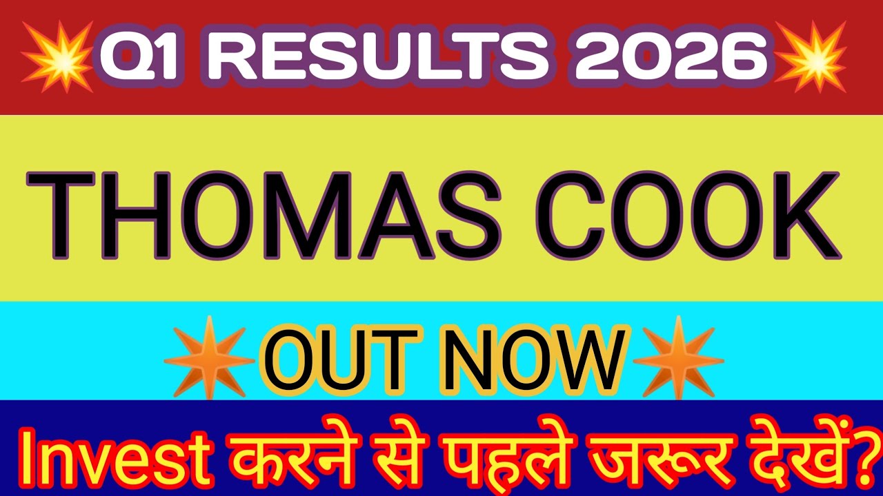 Thomas Cook India Q1 Results 🔴 Thomas Cook Results 🔴 Thomas Cook Share News 🔴Thomas Cook India Share