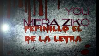 Pepinillo el dela letra  tiradera rip Zico Bytes