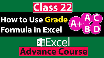 How to Use Grade Formula in Excel in Urdu - Class No 22