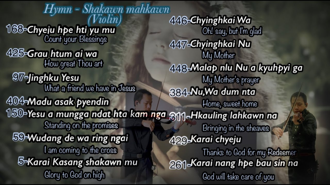Hymn/ဓမ္မတေး/Shakawn mahkawn/Violin hymn music with lyrics/Violin- Hkawng Hong/တယော-ခေါင်ဟောင်း