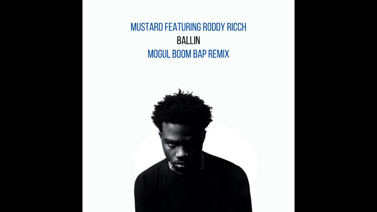 Mustard Ballin (feat. Roddy Ricch) [Mogul Boom Bap Remix] YouTube