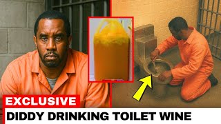 Diddy Just Got CAUGHT Drinking TOILET WINE In Prison And It Is Embarrassing