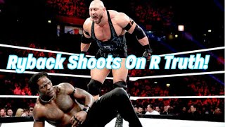 Ryback Shoots On R Truth