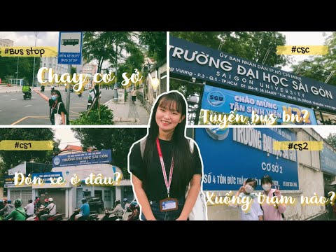 ĐẠI HỌC SÀI GÒN | Chạy các cơ sở của SGU bằng XE BUÝT | Tuyến số mấy? Đón xe ở đâu? Xuống trạm nào? - youtube