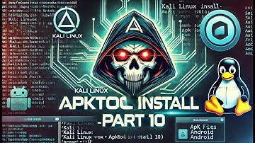 Kali Linux apktool Install - Part 10