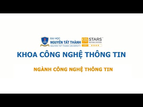 Video Ngành Công nghệ thông tin- Khoa CNTT- ĐH Nguyễn Tất... - youtube
