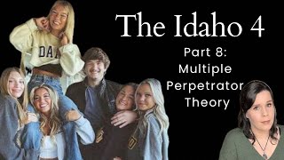 The Idaho 4 Part 8 (Multi Perp Theory) 
