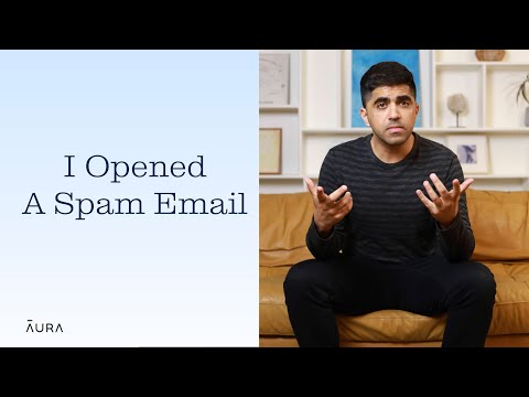 I Accidentally Opened A Spam Email. Should I Be Worried? | Aura