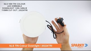 NLS 15W TRI COLOUR LED DIMMABLE DOWNLIGHT 1350-1450LM 110MM CUT OUT | 20224TRI