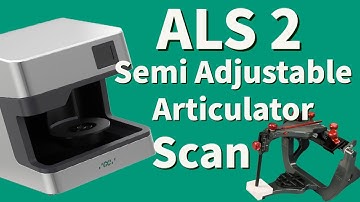 ALS 2: How To Scan With Semi Adjustable Articulators