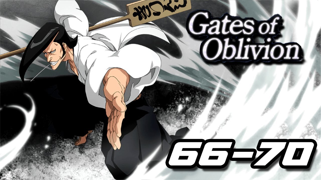 GATES OF OBLIVION FLOORS 6670 COMPLETE! Bleach Brave Souls YouTube