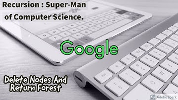 Delete Nodes And Return Forest :  Google and LeetCode Problem[1110]