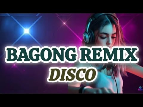 BAGONG REMIX DISCO #remix #discomusic @MarysFrancevlog