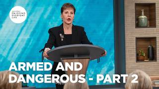 Famous Armed and Dangerous - Pt 2 | Enjoying Everyday Life | Joyce Meyer Profile