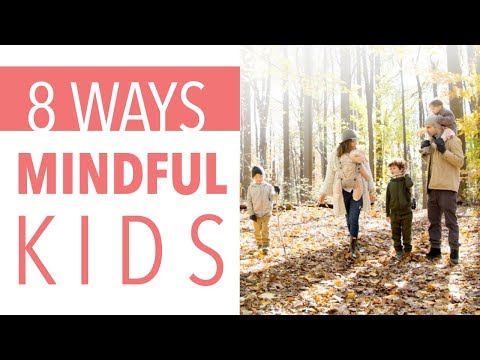 Video: How To Teach Mindfulness To A Child