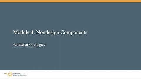 WWC Single Case Design Training, Module 4: Nondesign Components