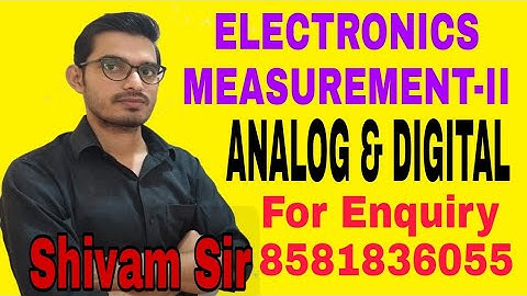 ELECTRONICS MEASUREMENT-II||UNIT-03||LECTURE-01||FOR ENQUIRY-8581836055