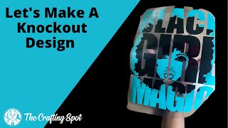 Silhouette Cameo Knockout Method Tutorial