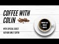 Coffee with Colin: Episode 1:2 featuring author Emily Giffin