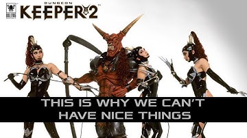 Dungeon Keeper 2 - This is why we can