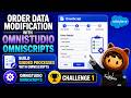 Order Data Modification with Omnistudio Omniscripts | Build Guided Processes with Omniscripts