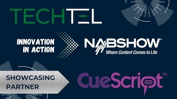 Techtel at NAB Show 2025 with CueScript
