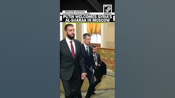 Russia’s Putin welcomes Syria’s Ahmed Al-Sharaa in Moscow, congratulates for holding elections
