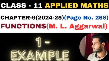 1 Example l Chapter 9 l FUNCTIONS l example1 l Class 11th Applied Maths l M L Aggarwal 2024-25