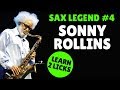 Sonny Rollins - Sax Legend #4 - Meet The Man And Learn His Licks #42