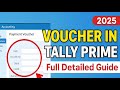 What is Voucher in Tally Prime | Types of Vouchers Explained | Tally Prime Full Guide #tallyprime