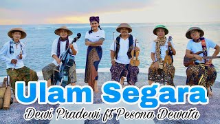 Ulam Segara - Dewi Pradewi ft Pesona Dewata