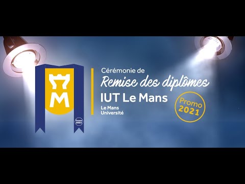 Cérémonie de remise de diplômes de l'IUT du Mans - Promotion 2021