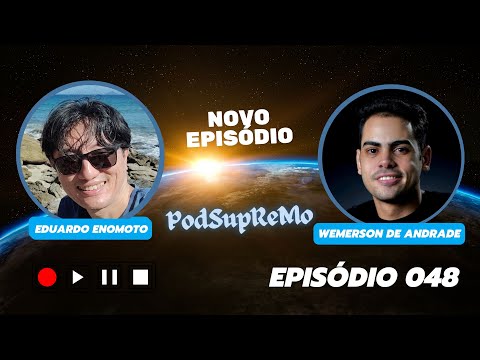 #048 #PodSupReMo com Wemerson de Andrade