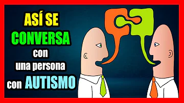 ¿Cómo es hablar con alguien con autismo?