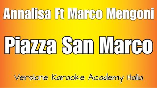Annalisa, Marco Mengoni - Piazza San Marco Versione Karaoke Academy Italia