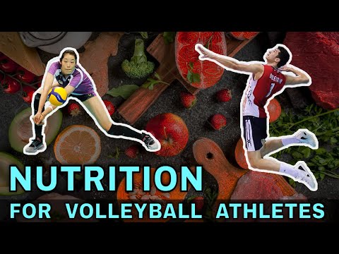 NUTRITION FOR VOLLEYBALL ATHLETES | Volleyball Anatomy #2