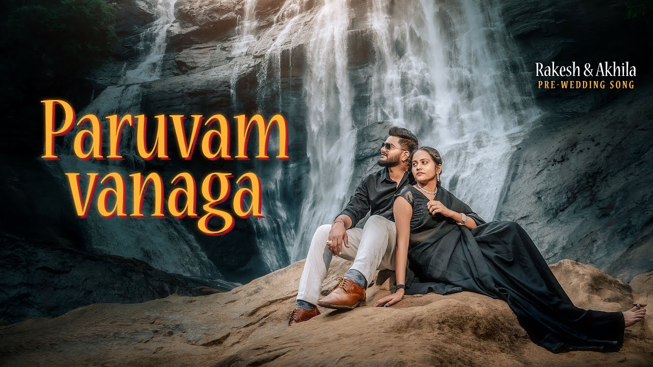 Paruvam Vanaga Pre Wedding Song | 4K | Roja Movie |# RAKESH VARMA + AKHILA || ROCK_CLICKS 9063137970