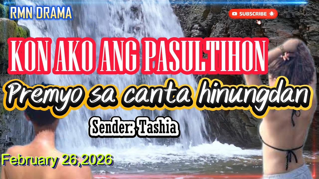KON AKO ANG PASULTIHON | GIDAPATAN ANG BANA TUNGOD LANG SA PREMYO | SENDER:TASHIA | FEBRUARY 26,2026